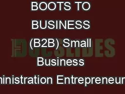 BOOTS TO BUSINESS (B2B) Small Business Administration Entrepreneurship