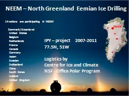 NEEM – North Greenland  Eemian Ice Drilling