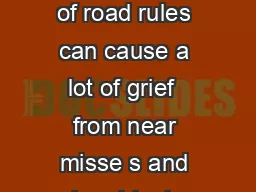 Be street smart Simple misunderstandings of road rules can cause a lot of grief  from