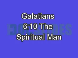 Galatians 6:10 The Spiritual Man