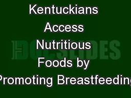 Helping Kentuckians Access Nutritious Foods by Promoting Breastfeeding