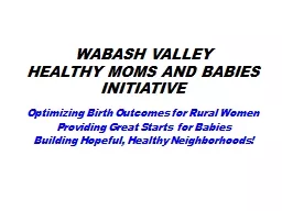 Wabash Valley  Healthy Moms and Babies Initiative