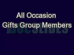 All Occasion Gifts Group Members
