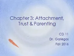 Chapter 3 :  Attachment, Trust & Parenting