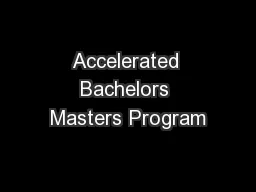 Accelerated Bachelors Masters Program