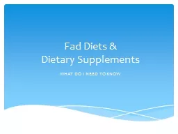Fad Diets &  Dietary Supplements