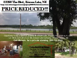 Opportunity to buy a lakefront property at Ericson Lake. Property has a 656 sq. ft. cabin.