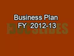 Business Plan FY  2012-13