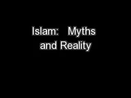 Islam:   Myths and Reality