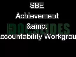 SBE Achievement & Accountability Workgroup