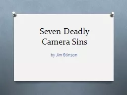 Seven Deadly Camera Sins