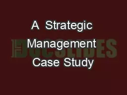 A  Strategic Management Case Study