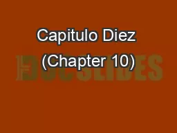 Capitulo Diez (Chapter 10)