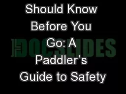 What You Should Know Before You Go: A Paddler’s Guide to Safety