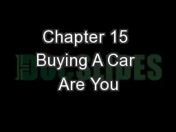 Chapter 15 Buying A Car Are You