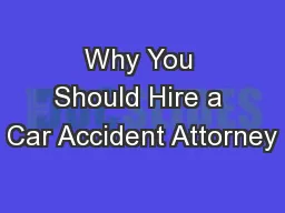 Why You Should Hire a Car Accident Attorney