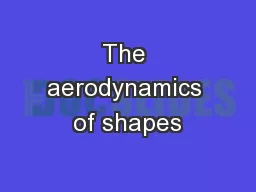 The aerodynamics of shapes 