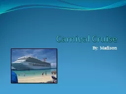 Carnival Cruise By:  Madison