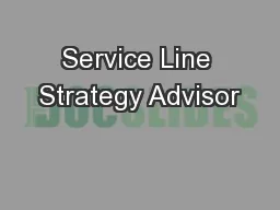 Service Line Strategy Advisor
