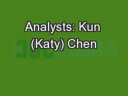 Analysts: Kun (Katy) Chen
