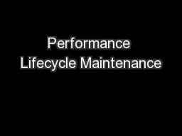 Performance Lifecycle Maintenance