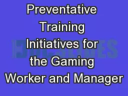 SARGF Preventative Training Initiatives for the Gaming Worker and Manager