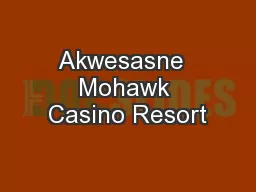 Akwesasne  Mohawk Casino Resort