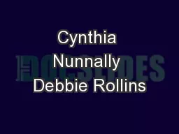 Cynthia Nunnally Debbie Rollins