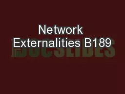 Network Externalities B189