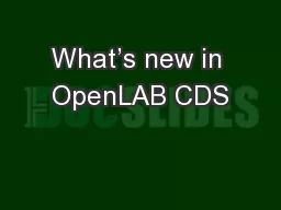 What’s new in OpenLAB CDS