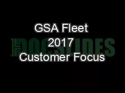 GSA Fleet 2017 Customer Focus