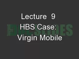 Lecture  9 HBS Case: Virgin Mobile