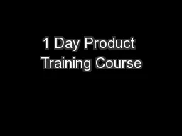 1 Day Product Training Course