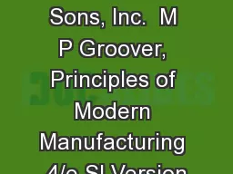 ©2010 John Wiley & Sons, Inc.  M P Groover, Principles of Modern Manufacturing 4/e
