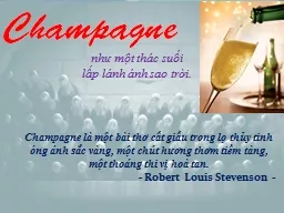 Champagne  là một bài thơ cất giấu trong lọ thủy tinh óng ánh sắc vàng,
