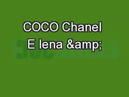 COCO Chanel E lena &