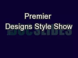 Premier Designs Style Show