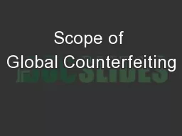 Scope of Global Counterfeiting