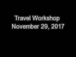 Travel Workshop November 29, 2017