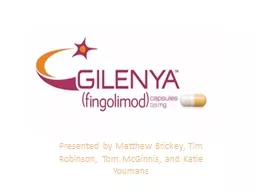 Fingolimod  ( Gilenya ) Presented by Matthew