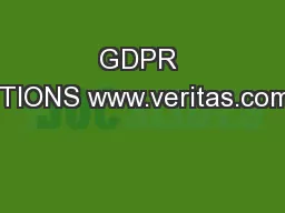 GDPR SOLUTIONS www.veritas.com/gdpr