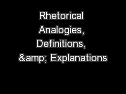 Rhetorical Analogies, Definitions, & Explanations
