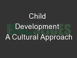 Child Development A Cultural Approach