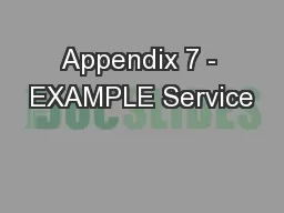 Appendix 7 - EXAMPLE Service
