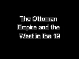 The Ottoman Empire and the West in the 19