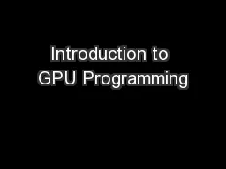 Introduction to GPU Programming
