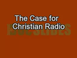 The Case for  Christian Radio