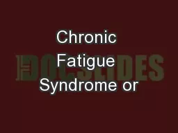 Chronic Fatigue Syndrome or