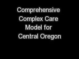 Comprehensive Complex Care Model for Central Oregon