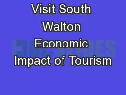 Visit South Walton Economic Impact of Tourism
